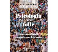 Libri Le Bon Gustave - Psicologia Delle Folle