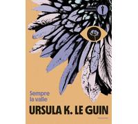 Libri Le Guin Ursula K. - Sempre La Valle
