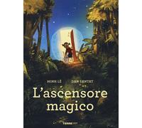 L' ascensore magico. Ediz. a colori