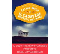 Libri Le Moal Margot / Le Moal Jean - Cathie Wald E Il Cadavere Portato Dal Mare