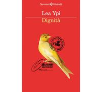 Libri Lea Ypi - Dignita