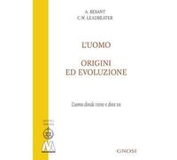 Libri Leadbeater Charles W. / Annie Besant - L' Uomo, Origini Ed Evoluzione (L'u