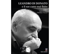 Libri Leandro Di Donato E Il Suo Canto Mai Finito