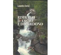 Libri Leandro Enrici - Rimbalzi D'amore E Di Perdono