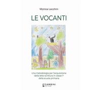 Libri Lecchini Monica - Le Vocanti. Una Metodologia Per L'acquisizione Della Let