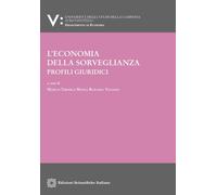 Libri L'economia Della Sorveglianza. Profili Giuridici