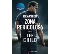 Libri Lee Child - Zona Pericolosa