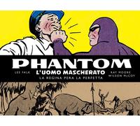 Libri Lee Falk / Ray Moore / Wilson McCoy - Phantom. L'uomo Mascherato. Tavole D