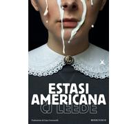 Libri Leede CJ - Estasi Americana