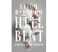 Libri Leigh Bardugo - Hell Bent. Portale Per L'inferno