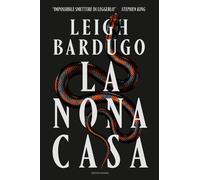 Libri Leigh Bardugo - La nona casa - 2020 (Fantastica)