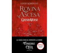 Rovina e ascesa. GrishaVerse