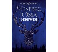 Libri Leigh Bardugo - Tenebre E Ossa. Grishaverse