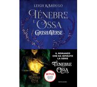 Libri Leigh Bardugo - Tenebre e ossa. GrishaVerse - 2020