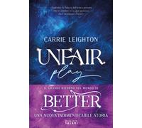 Libri Leighton Carrie - Unfair Play. Primo Tempo