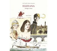 Libri Lele Vianello / Semenzato Federico - Egiziana. Intrigo A Suez