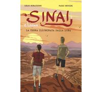Libri Lelio Bonaccorso / Fabio Brucini - Sinai. La Terra Illuminata Dalla Luna
