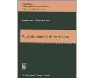 Libri Lelio Lantella / Emanuele Stolfi - Profili Diacronici Di Diritto Romano