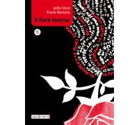 Libri Lello Voce - Il fiore inverso - 2016 (Interferenze)