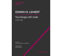 Libri Lemert Edwin M. - Sociologia Del Male E Altri Scritti