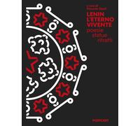 Libri Lenin. L'eterno Vivente. Poesie, Statue, Ritratti