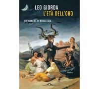 Libri Leo Giorda - L'età dell'oro - 2023 (Scrittori)