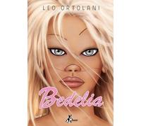 Libri Leo Ortolani - Bedelia