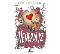 Libri Leo Ortolani - Venerdi 12