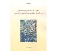 Libri Leo Peppe - Il Processo Di Paolo Di Tarso: Considerazioni Uno Storico Del