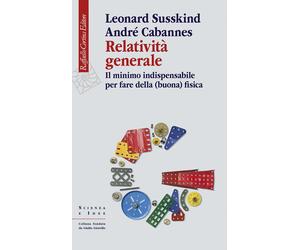 Libri Leonard Susskind / Cabannes André - Relativita Generale. Il Minimo Indispe