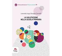 Libri Leonarda Longo / Giuseppe Zanniello - La Valutazione Nella Scuola Primaria