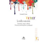Libri Leonardo Acone - Le Mille E Una Notte. Letteratura, Musica, Infanzia. Oriz