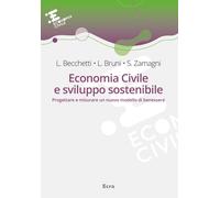 Libri Leonardo Becchetti / Luigino Bruni / Stefano Zamagni - Economia Civile E S