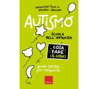 Libri Leonardo Fava / Strauss Kristin - Autismo. Cosa Fare (E Non). Scuola Dell'