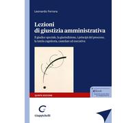 Libri Leonardo Ferrara - Lezioni Di Giustizia Amministrativa. Il Giudice Special