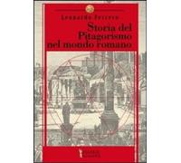 Storia del pitagorismo nel mondo romano. Dalle origini alla fine della repubblica