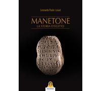Libri Leonardo Paolo Lovari - Manetone. La storia d'Egitto - 2016