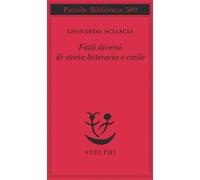 9788845924255 Fatti diversi di storia letteraria e civile - Leonardo Sciascia