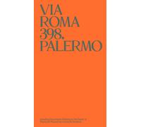 Via Roma 398. Palermo. Ediz. inglese