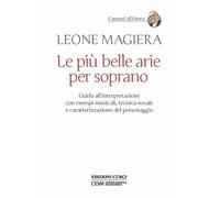 Libri Leone Magiera - Le Piu Belle Arie Per Soprano. Guida All'interpretazione C