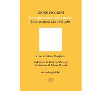 Libri Leone Piccioni - La Conoscenza Concentrica. Scritti Su Mario Luzi 1949-200