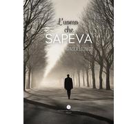 Libri Leonida Paola - L' Uomo Che Sapeva