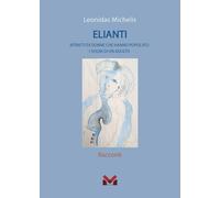 Libri Leonidas Michelis - Elianti. Ritratti Di Donne Che Hanno Popolato I Sogni