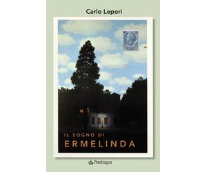 Libri Lepori Carlo - Il Sogno Di Ermelinda