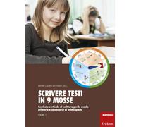 Libri Lerida Cisotto - Scrivere Testi In 9 Mosse. Curricolo Verticale Di Scrittu