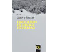Libri Lesley Cookman - Omicidio In Pieno Inverno