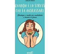 Libri Leslye Pario - Vinci Stress, Peso E Pancia Gonfia. Con C.AL.M.A. A Piccol