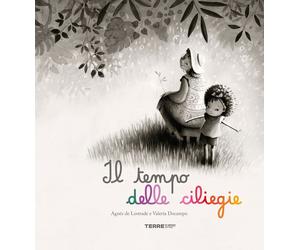 Libri Lestrade AgnÃ¨s de - Il Tempo Delle Ciliegie. Ediz. A Colori