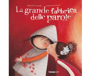 Libri Lestrade AgnÃ¨s de / Valeria Docampo - La Grande Fabbrica Delle Parole. Ed