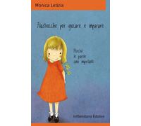 Libri Letizia Monica - Filastrocche Per Giocare E Imparare. Perche Le Parole Son